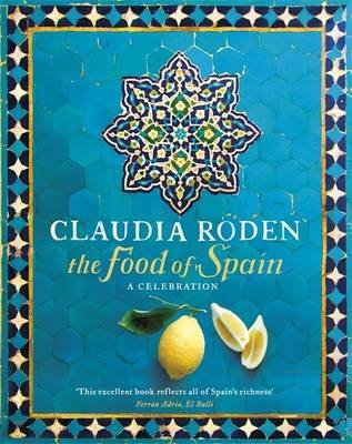 The Food of Spain Roden Claudia