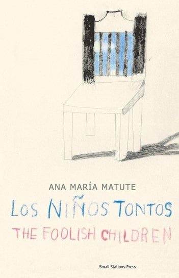 The Foolish Children Matute Ana María