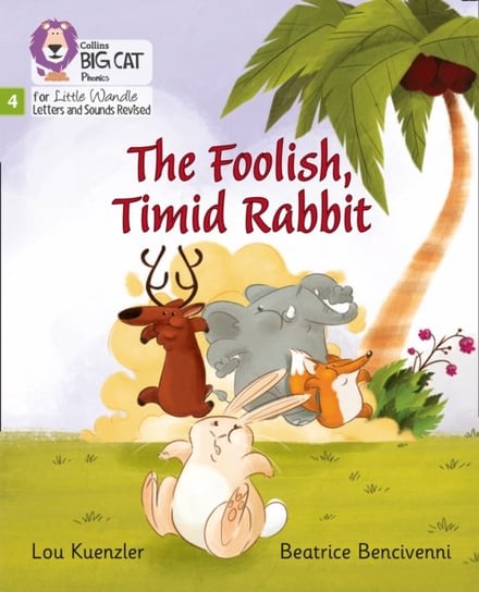 The Foolish, Timid Rabbit: Phase 4 Kuenzler Lou
