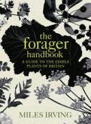 The Forager Handbook Irving Miles