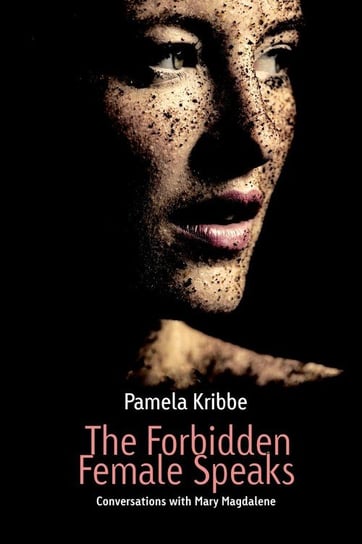 The Forbidden Female Speaks Kribbe Pamela