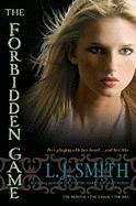 The Forbidden Game: The Hunter; The Chase; The Kill Smith L. J.