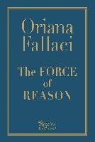 The Force of Reason Fallaci Oriana