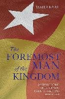 `The Foremost Man of the Kingdom' Ross James