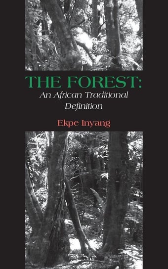 The Forest Inyang Ekpe