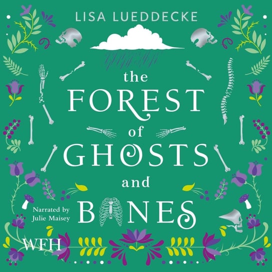 The Forest of Ghosts and Bones Lueddecke Lisa