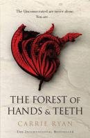 The Forest of Hands and Teeth Ryan Carrie