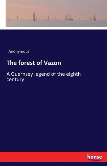 The forest of Vazon Anonymous