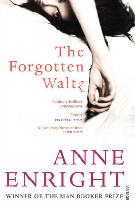 The Forgotten Waltz Enright Anne