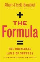 The Formula: The Universal Laws of Success Barabasi Albert-Laszlo