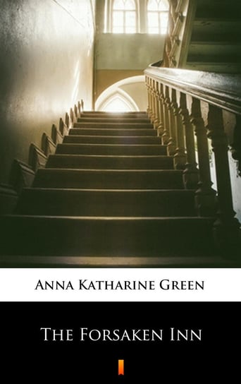 The Forsaken Inn Green Anna Katharine