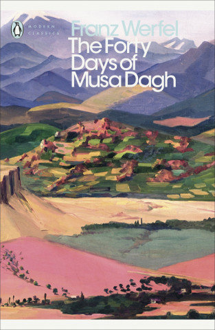 The Forty Days of Musa Dagh Werfel Franz