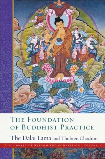 The Foundation of Buddhist Practice Lama His Holiness The Dalai, Thubten Venerable