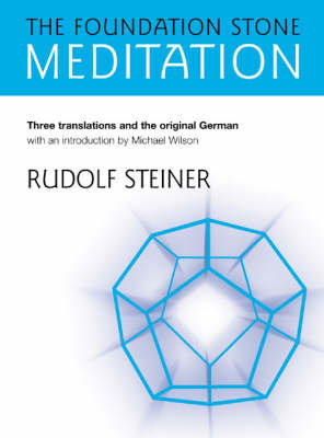 The Foundation Stone Meditation Rudolf Steiner