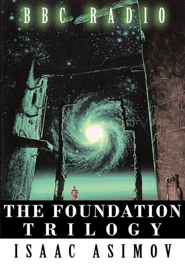 The Foundation Trilogy (Adapted by BBC Radio) This book is a transcription of the radio broadcast Asimov Isaac