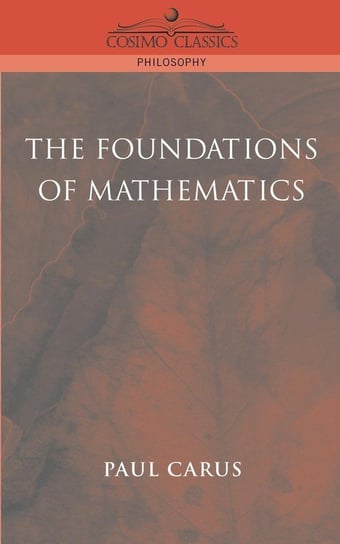 The Foundations of Mathematics Carus Paul