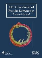 The Four Books of Pseudo-Democritus Martelli Matteo