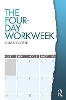 The Four Day Work Week Grosse Robert