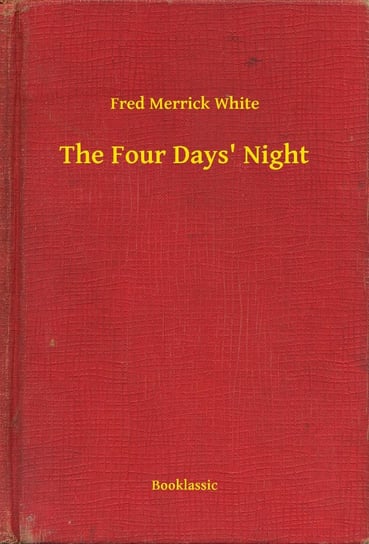 The Four Days' Night - ebook epub White Merrick Fred