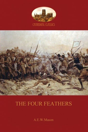 The Four Feathers  (Aziloth Books) Mason A.E.W.