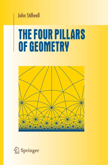 The Four Pillars of Geometry Stillwell John