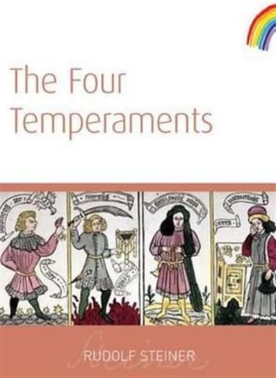 The Four Temperaments: (cw 57) Steiner Rudolf