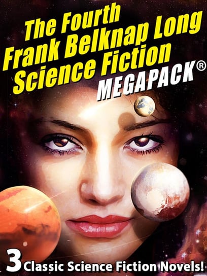 The Fourth Frank Belknap Long Science Fiction. Megapack - ebook epub Long Frank Belknap