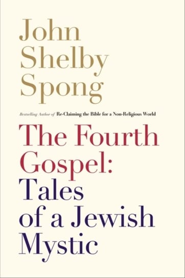 The Fourth Gospel Spong John Shelby