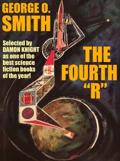 The Fourth "R" Smith George O.