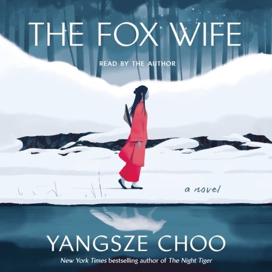 The Fox Wife Choo Yangsze