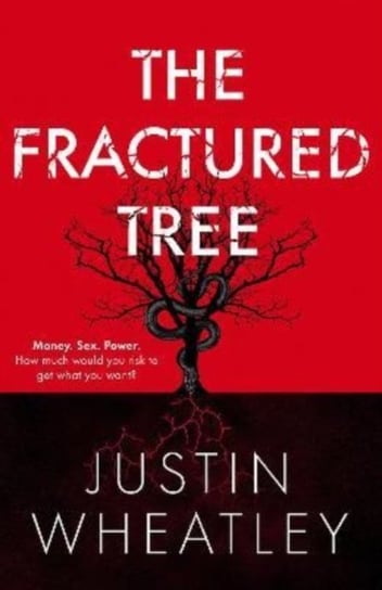The Fractured Tree Justin Wheatley