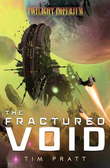 The Fractured Void. A Twilight Imperium Novel Pratt Tim