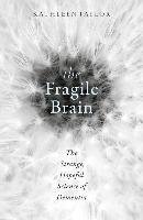 The Fragile Brain Taylor Kathleen