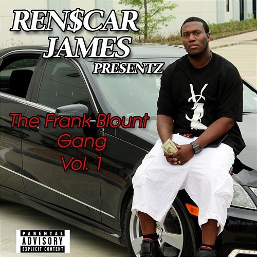 The Frank Blount Gang, Vol. 1 Ren$carJames