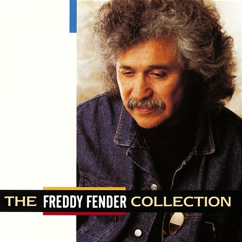 The Freddy Fender Collection Freddy Fender