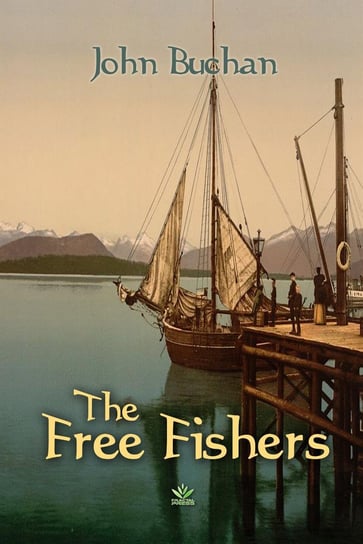 The Free Fishers John Buchan