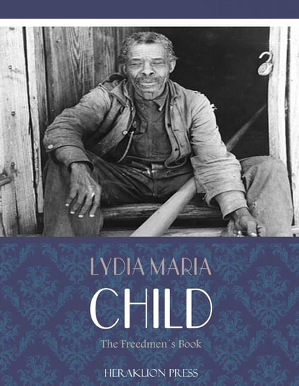 The Freedmens Book Child Lydia Maria