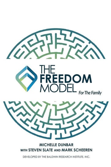 The Freedom Model for the Family Dunbar Michelle L