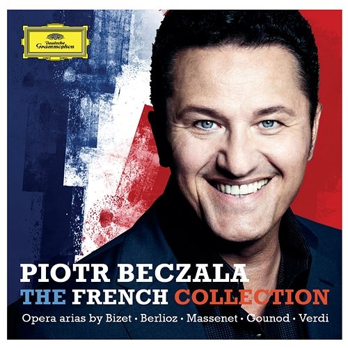 The French Collection - Opera Arias By Bizet, Berlioz, Massenet, Gounod, Verdi Piotr Beczala