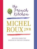 The French Kitchen Roux Michel