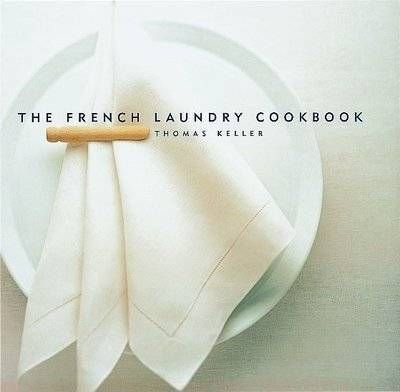 The French Laundry Cookbook Keller Thomas