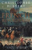 The French Revolution Hibbert Christopher