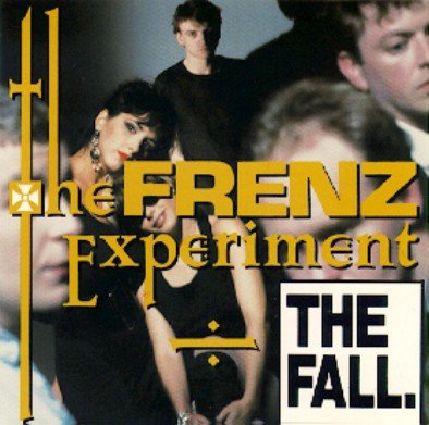 The Frenz Experiment (Expanded Edition) The Fall
