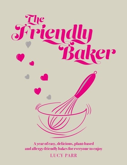 The Friendly Baker Lucy Parr