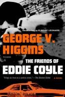 The Friends of Eddie Coyle Higgins George V.