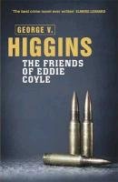 The Friends of Eddie Coyle Higgins George V.