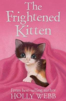 The Frightened Kitten Holly Webb