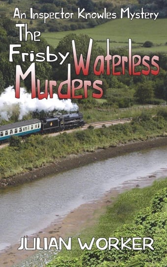 The Frisby Waterless Murders Worker Julian