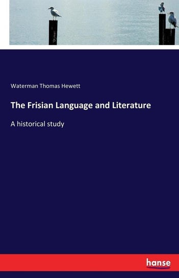 The Frisian Language and Literature Hewett Waterman Thomas