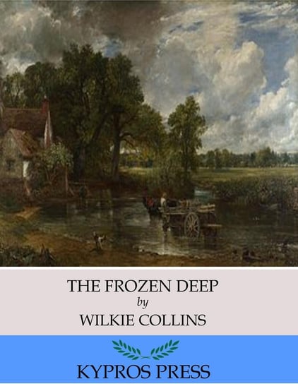 The Frozen Deep Dickens Charles